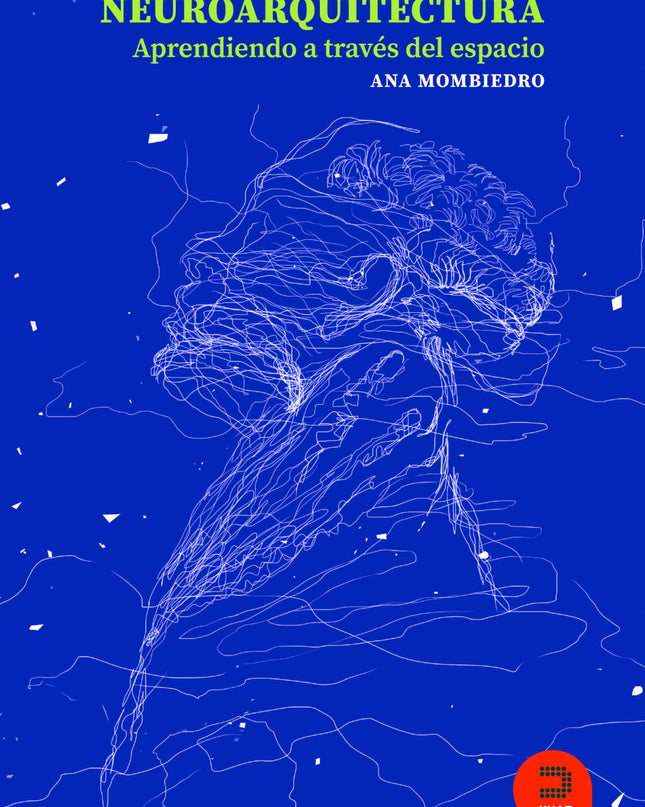 Neuroarquitectura. Aprendiendo A Través Del Espacio