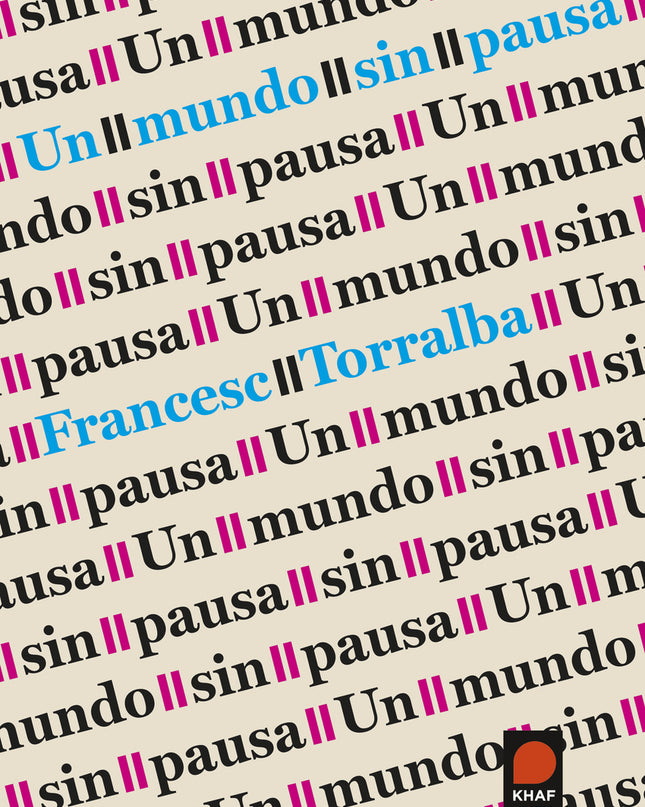 Un Mundo Sin Pausa