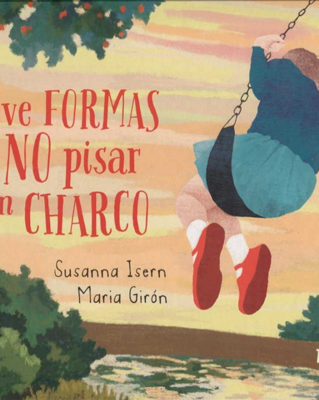 Nueve Formas De No Pisar Un Charco