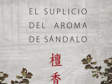 Suplicio Del Aroma De Sándalo