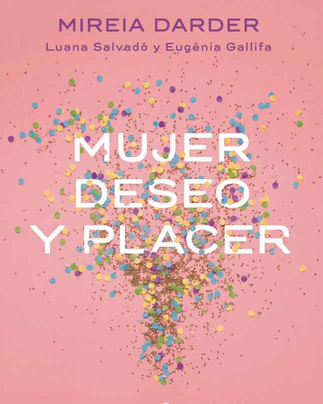 Mujer, Deseo Y Placer