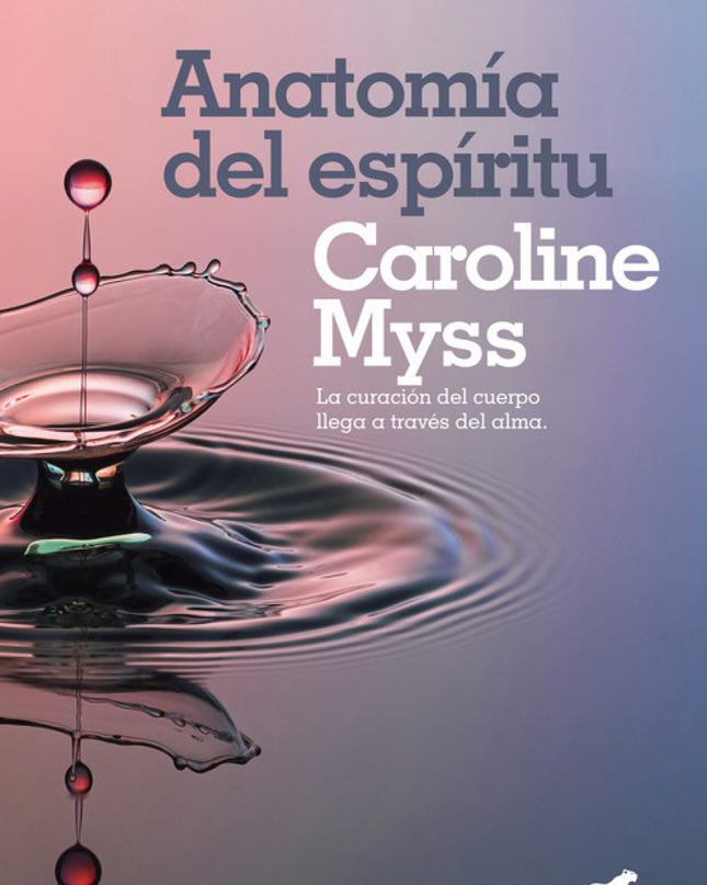 La Anatomía Del Espiritu