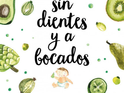 Sin Dientes Y A Bocados