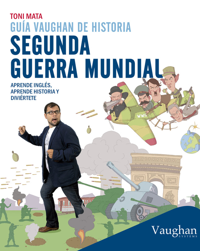Guía Vaughan De Historia: Segunda Guerra Mundial