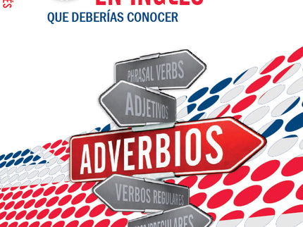 Adverbios En Inglés Que Deberías Conocer