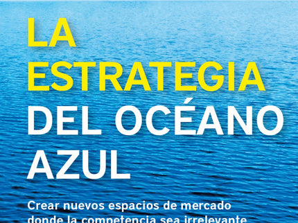 La Estrategia Del Oceano Azul