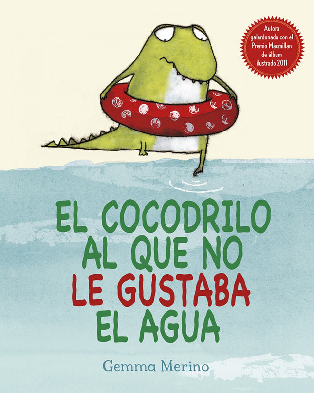 El Cocodrilo Al Que No Le Gustaba El Agua