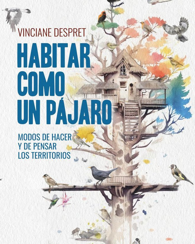 Habitar Como Un Pájaro