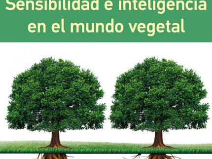 Sensibilidad E Inteligencia En El Mundo Vegetal