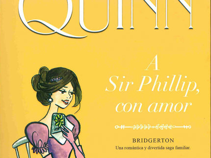 A Sir Phillip, Con Amor (bridgerton 5)