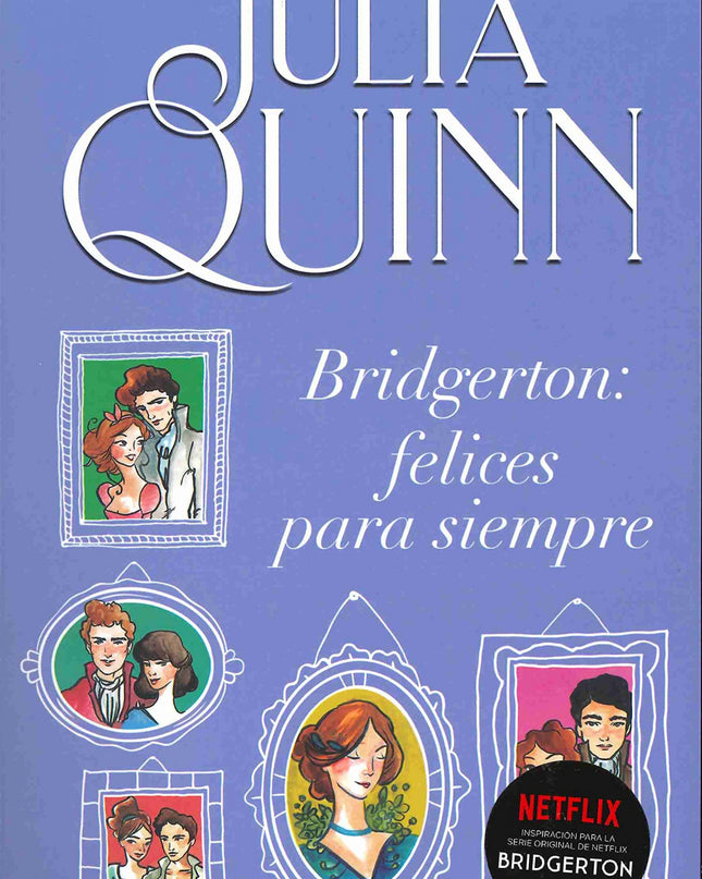 Bridgerton: Felices Para Siempre