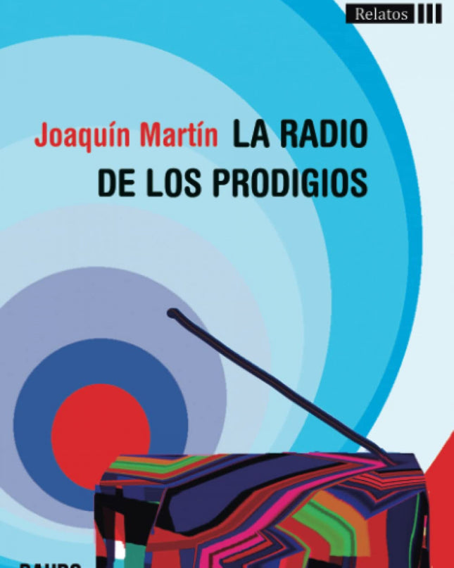La Radio De Los Prodigios