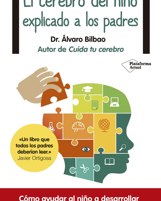El Cerebro Del Niño Explicado A Padres