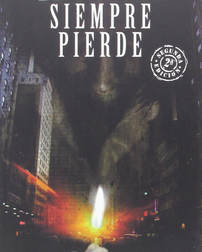 El último Siempre Pierde