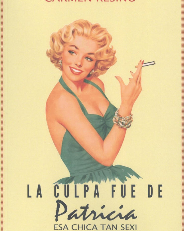 La Culpa Fue De Patricia, Esa Chica Tan Sexi