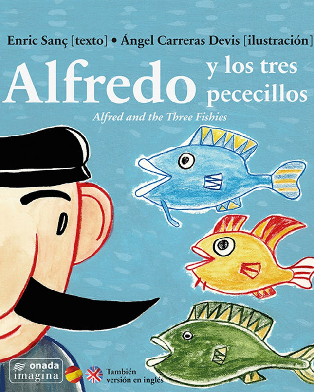 Alfred Y Los Tres Pececillos/Alfred Three Fishies