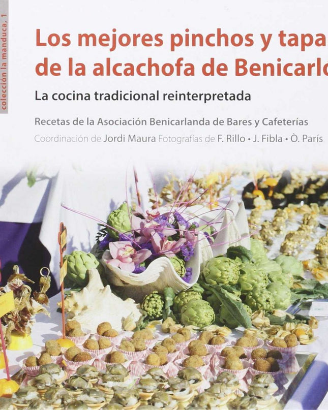 Los Mejores Pinchos Y Tapas Alcachofa De Benicarlo