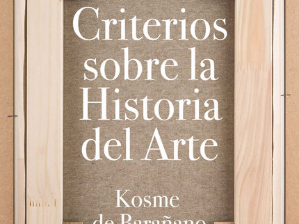 Criterios Sobre La Historia Del Arte