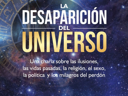 La Desaparición Del Universo