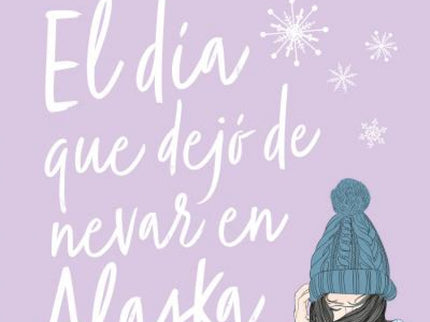 El Día Que Dejó De Nevar En Alaska