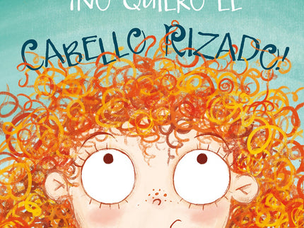 ¡no Quiero El Cabello Rizado!