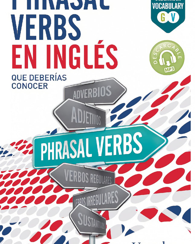 Phrasal Verbs En Inglés Que Deberías Conocer