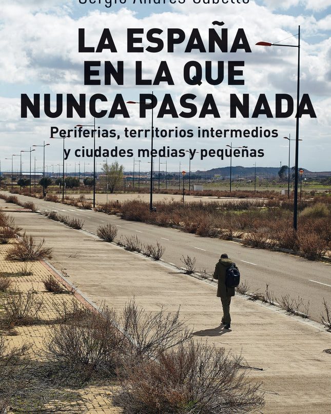 La España En La Que Nunca Pasa Nada
