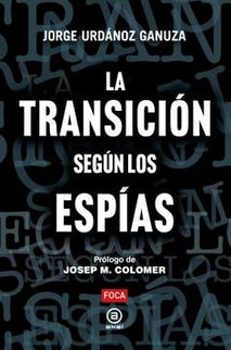 La Transición Según Los Espias
