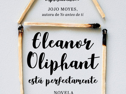 Eleanor Oliphant Está Perfectamente