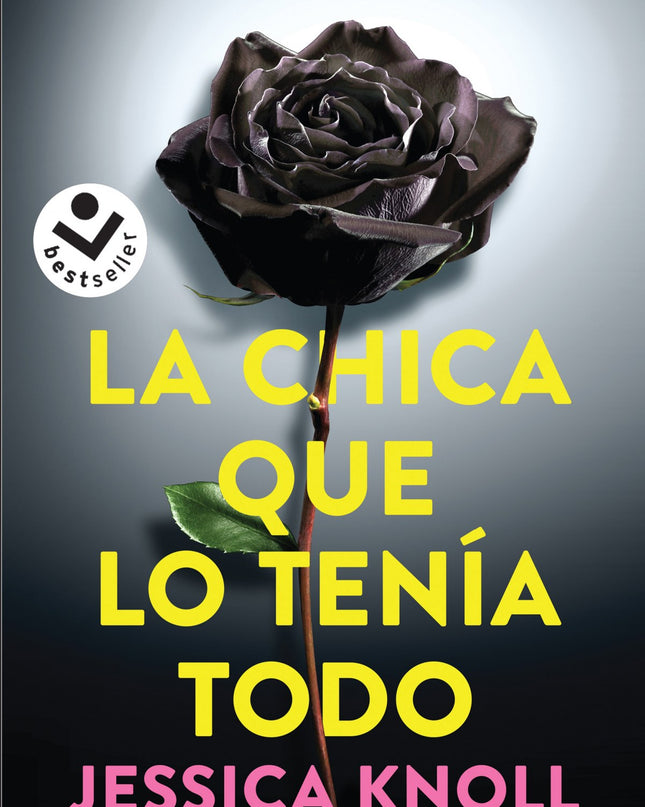 La Chica Que Lo Tenía Todo