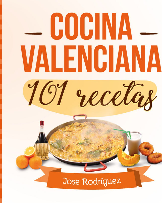 Cocina Valenciana 101 Recetas