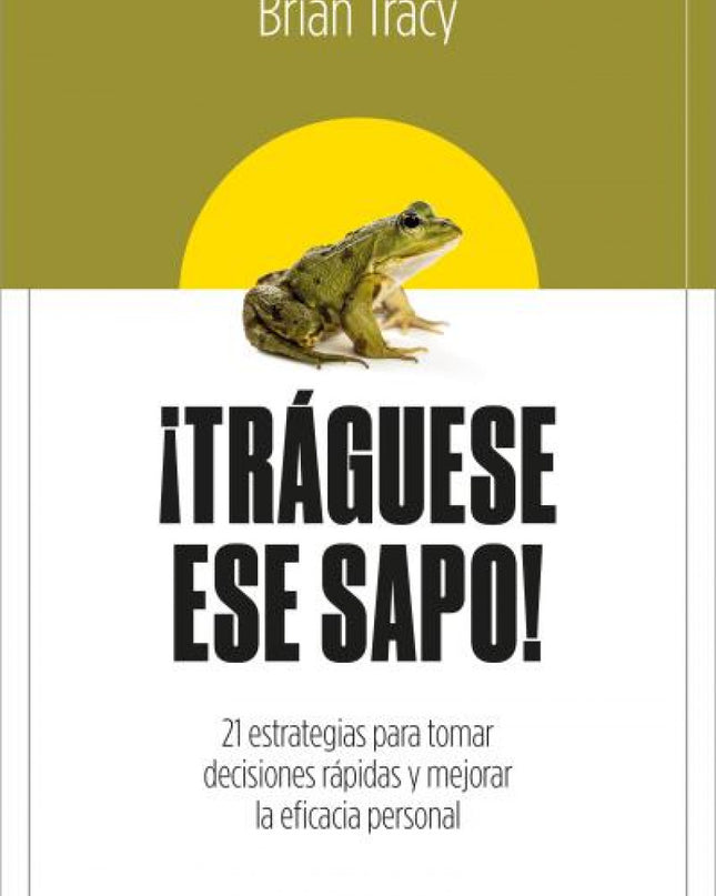 ¡tráguese Ese Sapo! Ed. Revisada