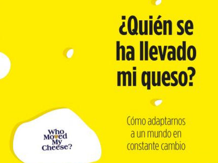 ¿quién Se Ha Llevado Mi Queso?
