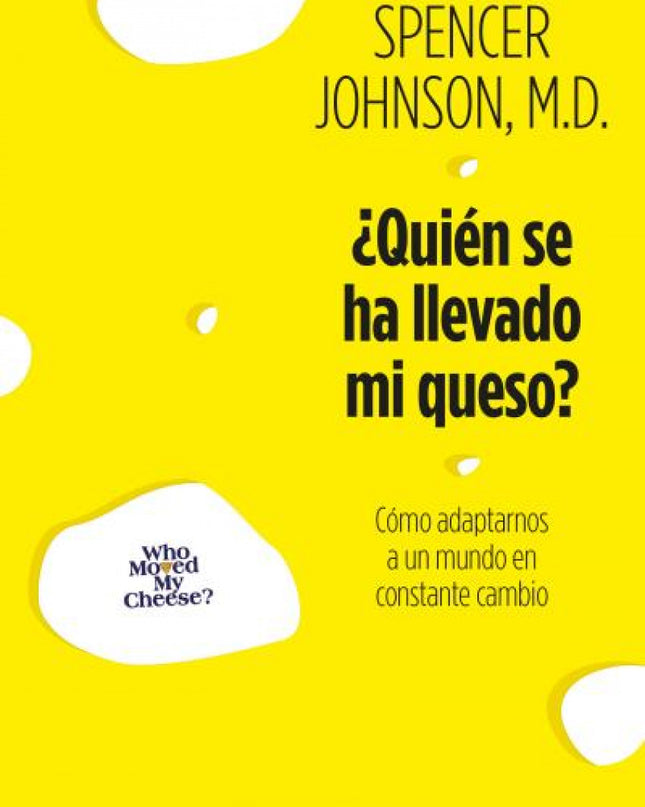 ¿quién Se Ha Llevado Mi Queso?
