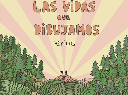 Las Vidas Que Dibujamos