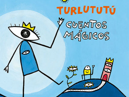 Turlututú, Cuentos Mágicos