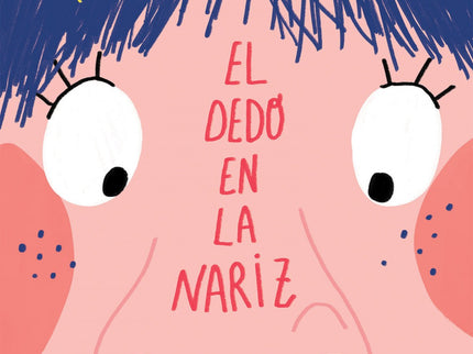 El Dedo En La Nariz