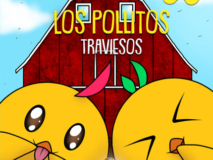 Los Pollitos Traviesos