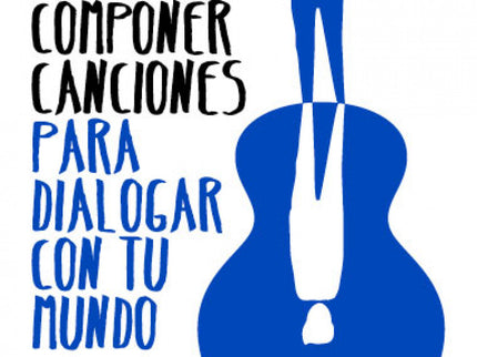 Componer Canciones Para Dialogar Con Tu Mundo