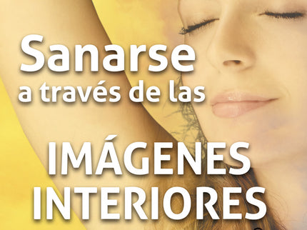Sanarse A Través De Las Imagenes Interiores