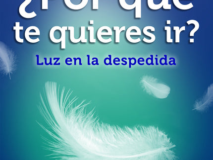 ¿por Qué Te Quieres Ir?