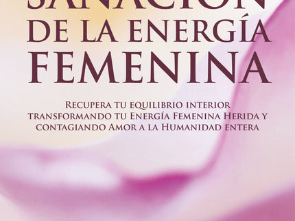 Sanación De La Energía Femenina