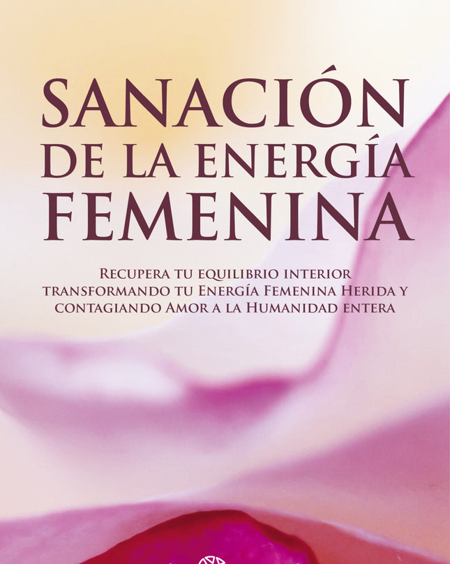 Sanación De La Energía Femenina