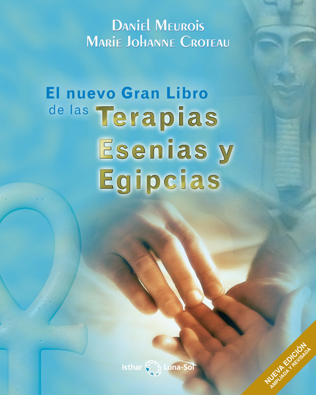El Nuevo Gran Libro De Las Terapias Esenias Y Egipcias