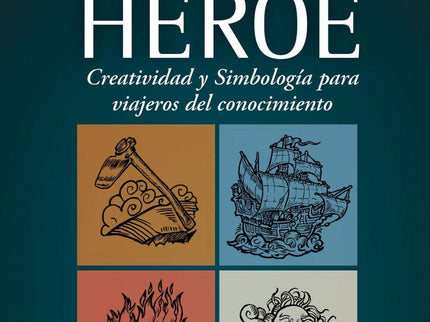 Las Cuatro Caras Del Héroe