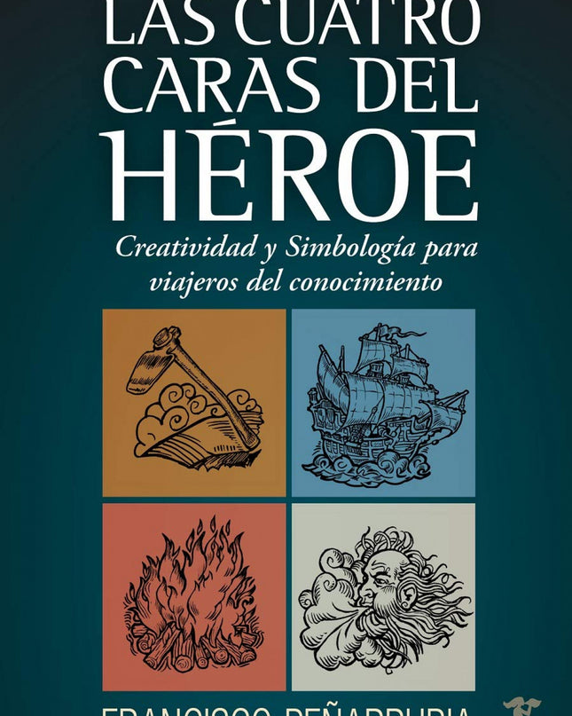 Las Cuatro Caras Del Héroe
