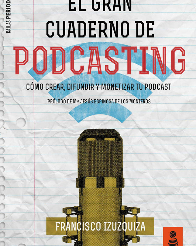 El Gran Cuaderno De Podcasting