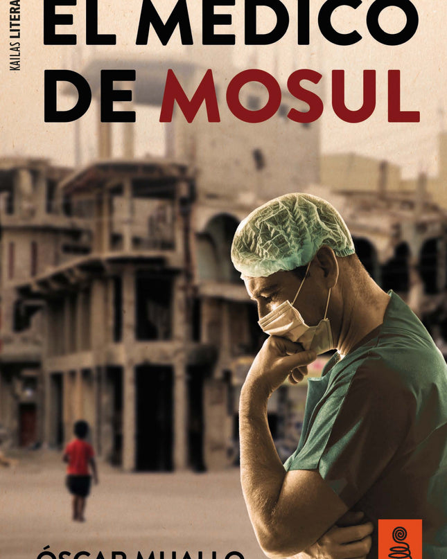 El Médico De Mosul