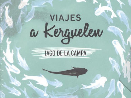 Viajes A Kerguelen
