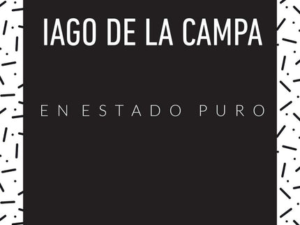 Iago De La Campa En Estado Puro